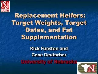 Replacement Heifers: Target Weights, Target Dates, and Fat Supplementation