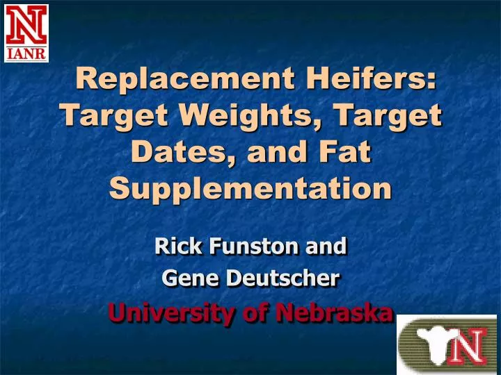 replacement heifers target weights target dates and fat supplementation
