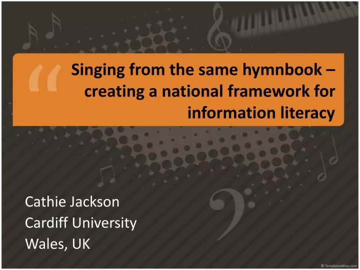 singing from the same hymnbook creating a national framework for information literacy