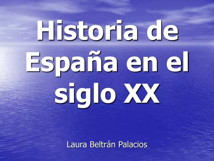 historia de espa a en el siglo xx