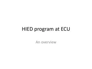 HIED program at ECU