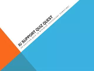 IU Support Quiz Quest