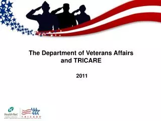 The Department of Veterans Affairs and TRICARE 2011