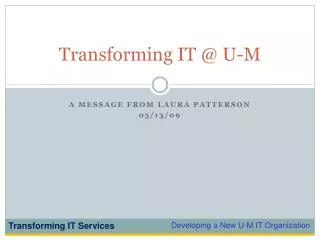Transforming IT @ U-M