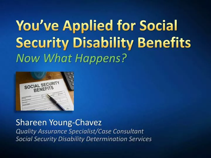 you ve applied for social security disability benefits now what happens