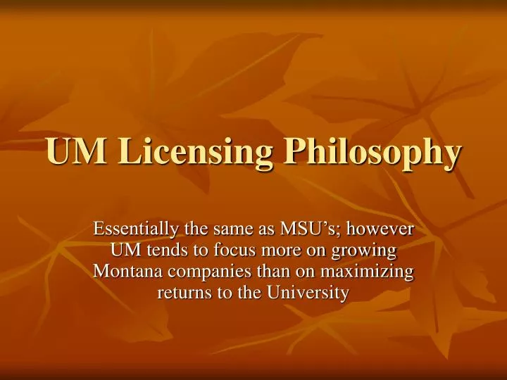 um licensing philosophy
