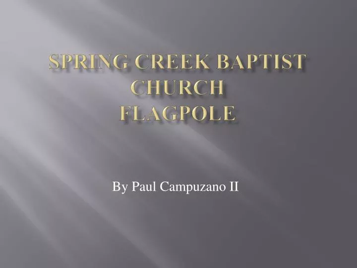 spring creek baptist church flagpole
