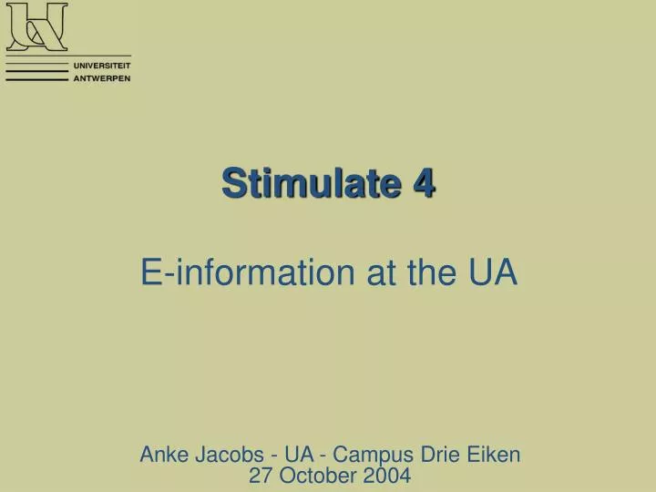 stimulate 4 e information at the ua