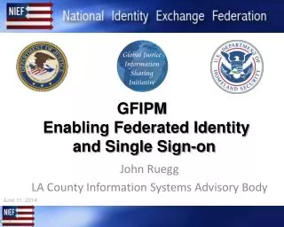 GFIPM Enabling Federated Identity and Single Sign-on