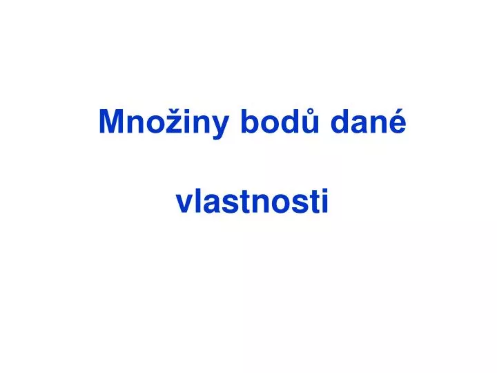 mno iny bod dan vlastnosti