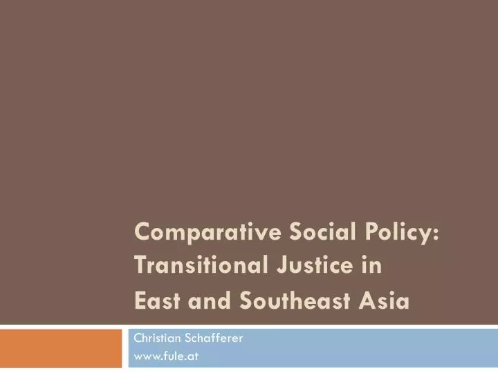 comparative social policy transitional justice in east and southeast asia
