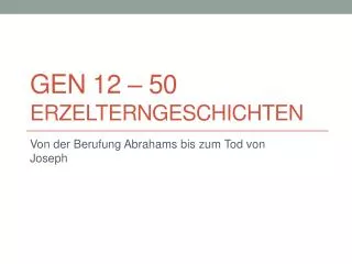 gen 12 50 erzelterngeschichten