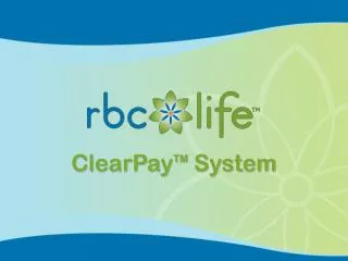 ClearPay TM System