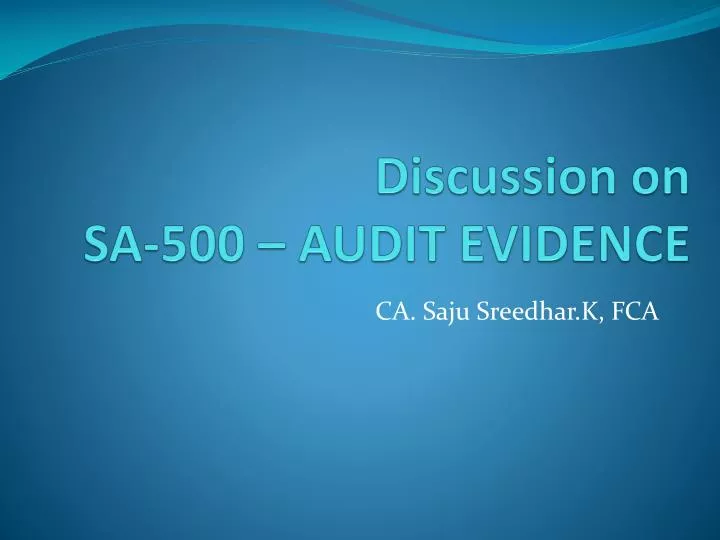 discussion on sa 500 audit evidence