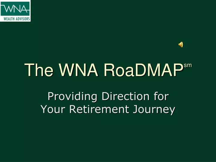the wna roadmap sm