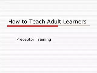 How to Teach Adult Learners