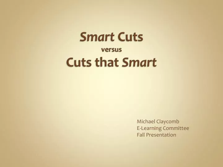 smart cuts versus cuts that smart