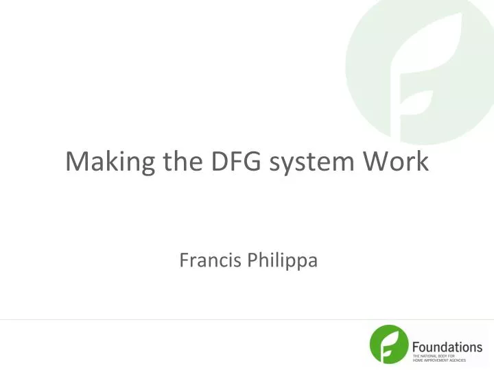 making the dfg system work