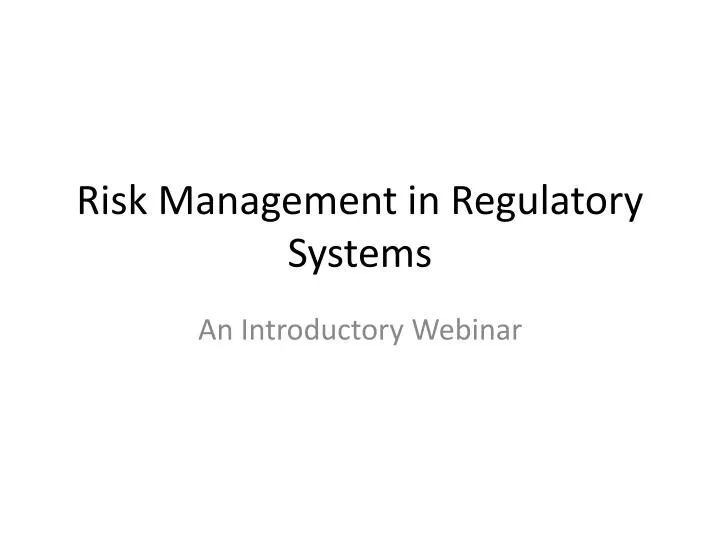 risk management in regulatory systems