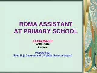 ROMA ASSISTANT AT PRIMARY SC H OOL