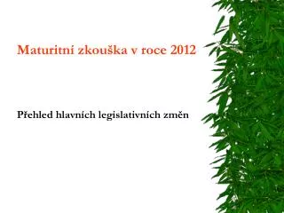 maturitn zkou ka v roce 2012