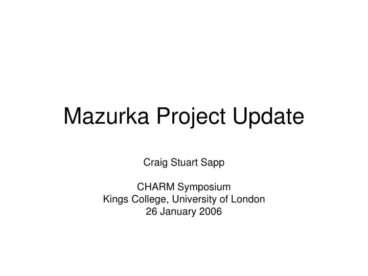 mazurka project update