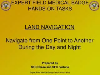 LAND NAVIGATION Navigate from One Point to Another During the Day and Night