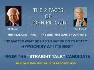 THE 2 FACES OF JOHN MC CAIN