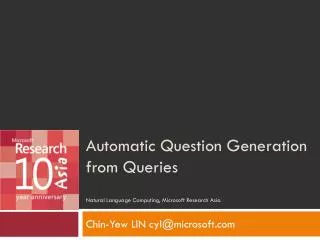 Automatic Question Generation from Queries Natural Language Computing, Microsoft Research Asia