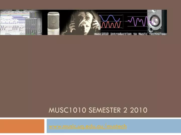 musc1010 semester 2 2010