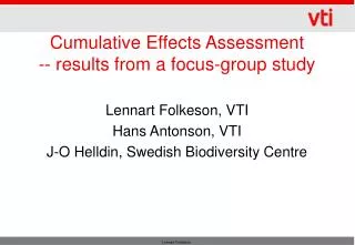 Cumulative Effects Assessment -- results from a focus-group study