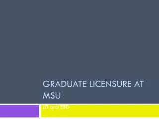 Graduate Licensure at MSU