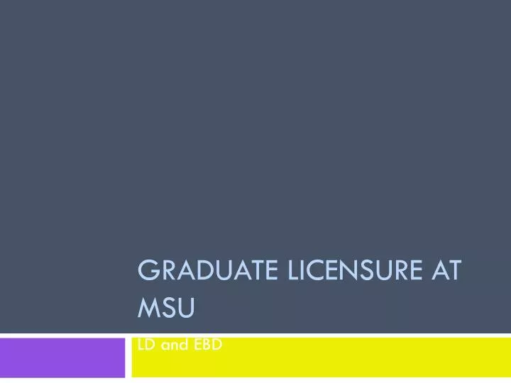 graduate licensure at msu