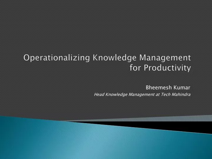 operationalizing knowledge management for productivity