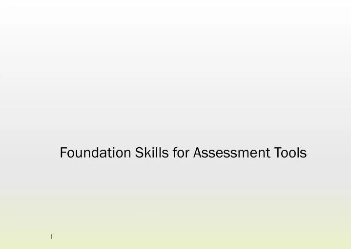 foundation skills for assessment tools