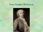 Jean-Jacques Rousseau - slide 1