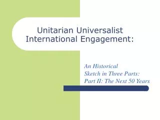 Unitarian Universalist International Engagement: