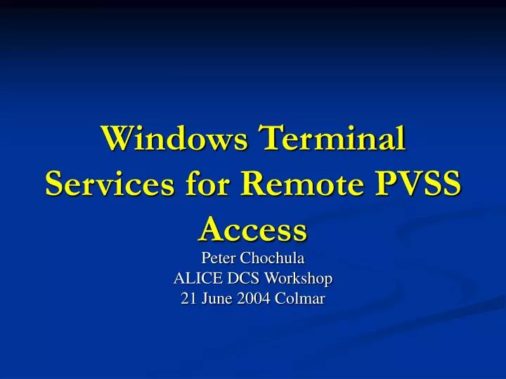 windows terminal services for remote pvss access