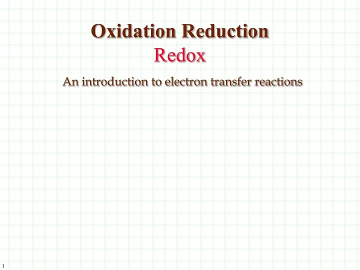 oxidation reduction redox an introduction to electron transfer reactions