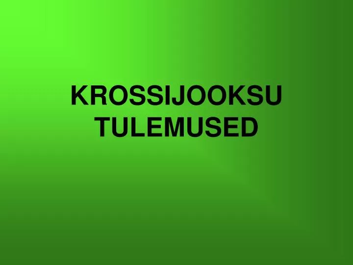 krossijooksu tulemused