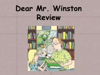 Dear Mr. Winston Review