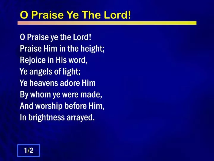 o praise ye the lord