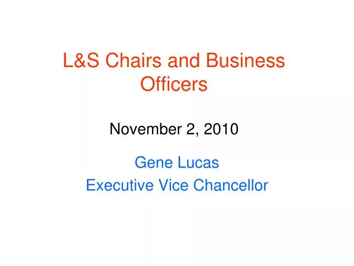 l s chairs and business officers november 2 2010