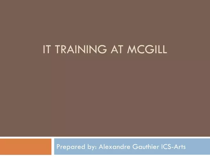 it training at mcgill