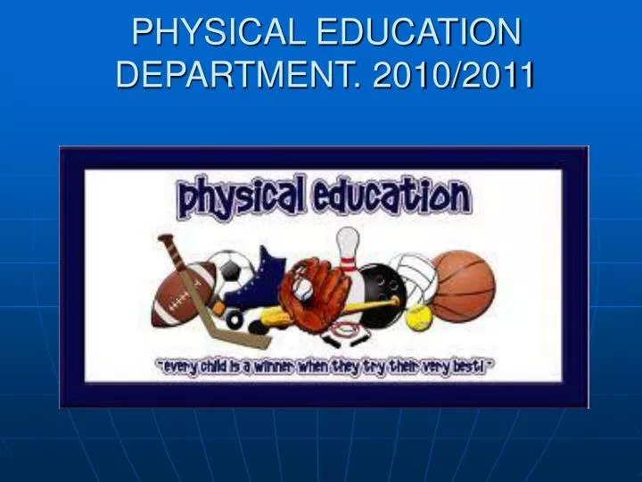 physical education department 2010 2011
