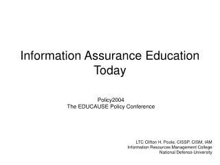 Information Assurance Education Today
