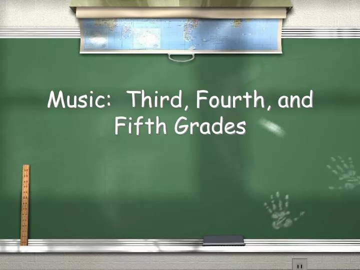 music third fourth and fifth grades
