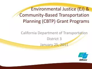 Environmental Justice (EJ) &amp; Community-Based Transportation Planning (CBTP) Grant Programs