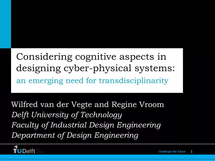 considering cognitive aspects in designing cyber physical systems