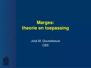 marges theorie en toepassing